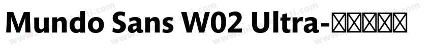 Mundo Sans W02 Ultra字体转换